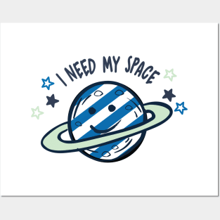 I NEED SPACE Posters and Art